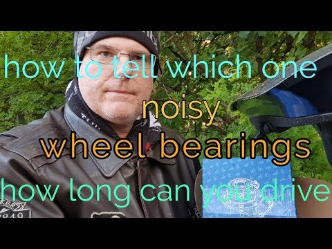 Bearing Noisy.. how long can you drive/ which bearing.. dealer secrets