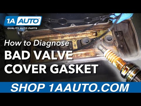 How to Diagnose Bad Leaking Valve Cover Gasket
