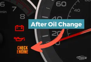 Check Engine Light After An Oil Change? Here Are 7 Reasons Why And How To Fix Them
