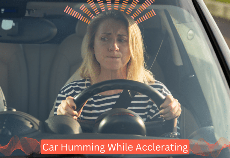 5 Reasons For The Humming Noise When Accelerating Your Car and How To Fix It
