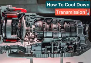 how to cool down transmission fast
